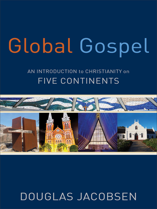 Title details for Global Gospel by Douglas Jacobsen - Available